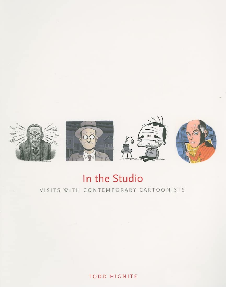 In The Studio: Visits With Contemporary Cartoonists