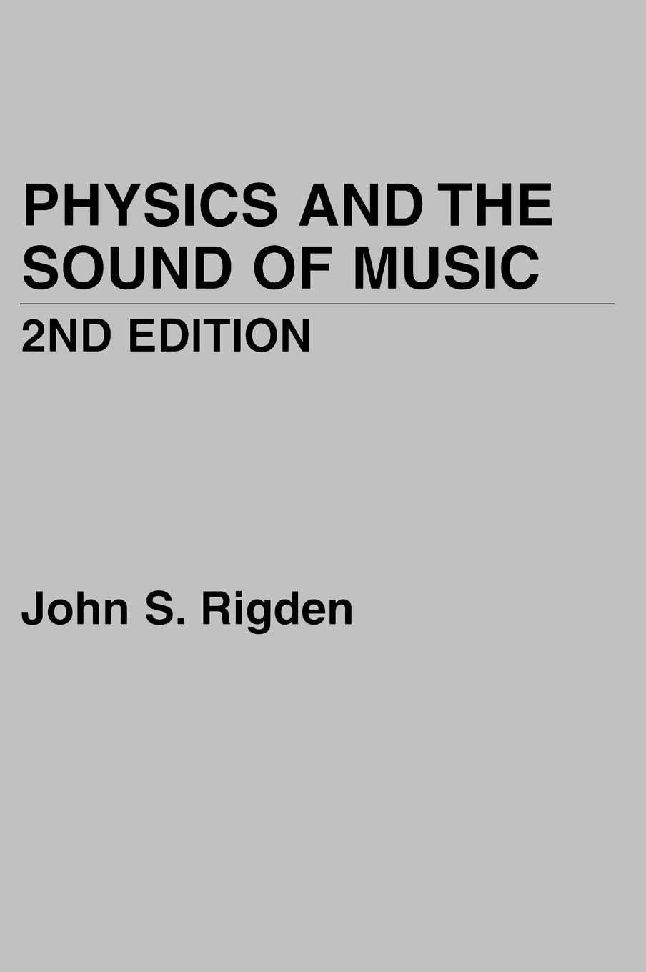 Physics and the Sound of Music, 2nd Edition,Used