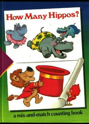 How Many Hippos?: A Mixandmatch Counting Book (Timelife Early Learning Program),Used