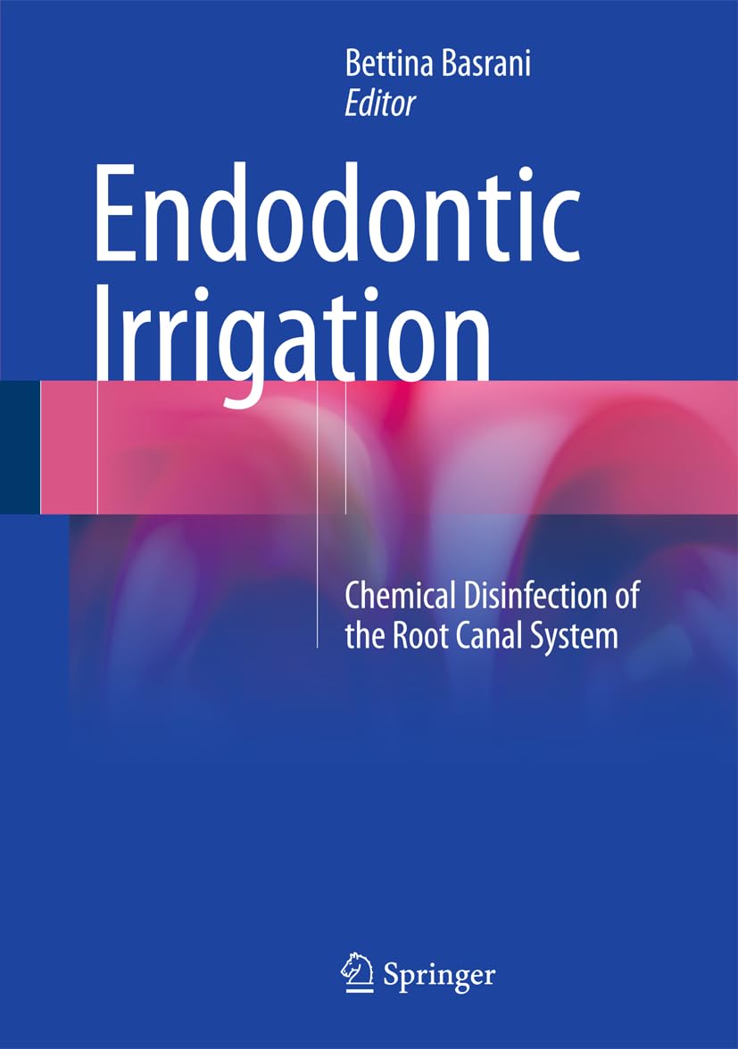 Endodontic Irrigation: Chemical disinfection of the root canal system,Used