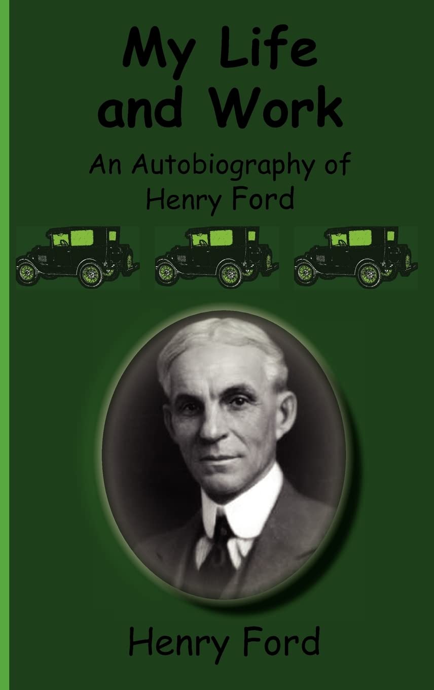 My Life And Workan Autobiography Of Henry Ford,Used