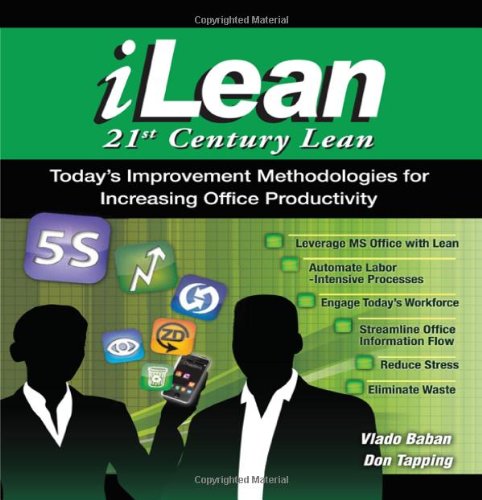 iLean  21st Century Lean  Today's Improvement Methodologies for Increasing Office Productivity,Used
