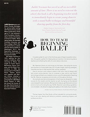 How to Teach Beginning Ballet: The First Three Years,Used