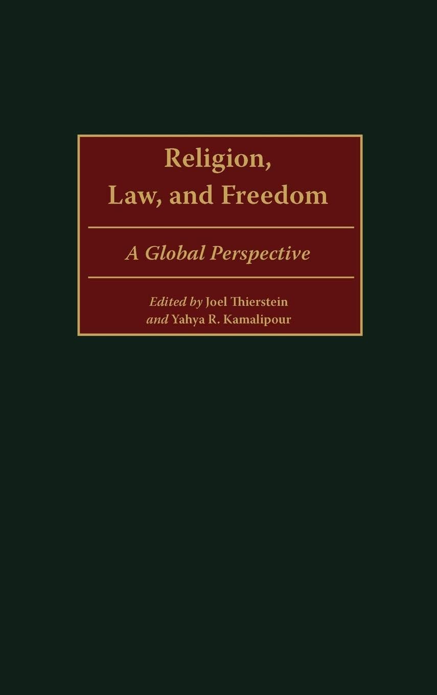 Religion, Law, and Freedom: A Global Perspective,Used