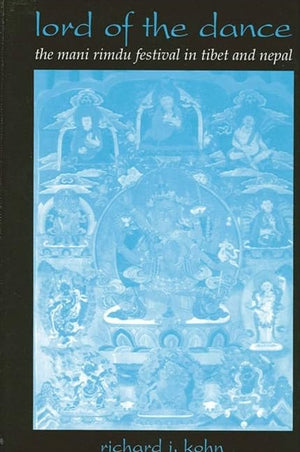 Lord of the Dance: The Mani Rimdu Festival in Tibet and Nepal (SUNY Series in Buddhist Studies),Used
