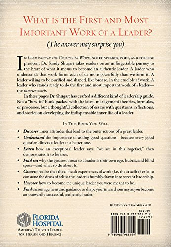 Leadership In The Crucible Of Work: Discovering The Interior Life Of An Authentic Leader (Adventhealth Press)-used