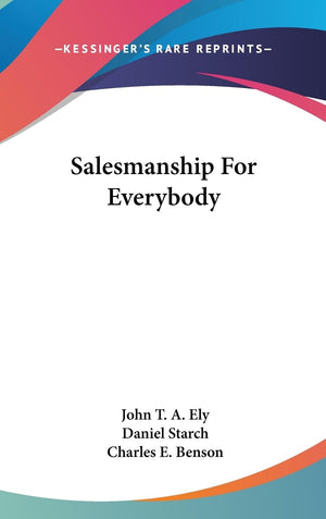 Salesmanship For Everybody,New
