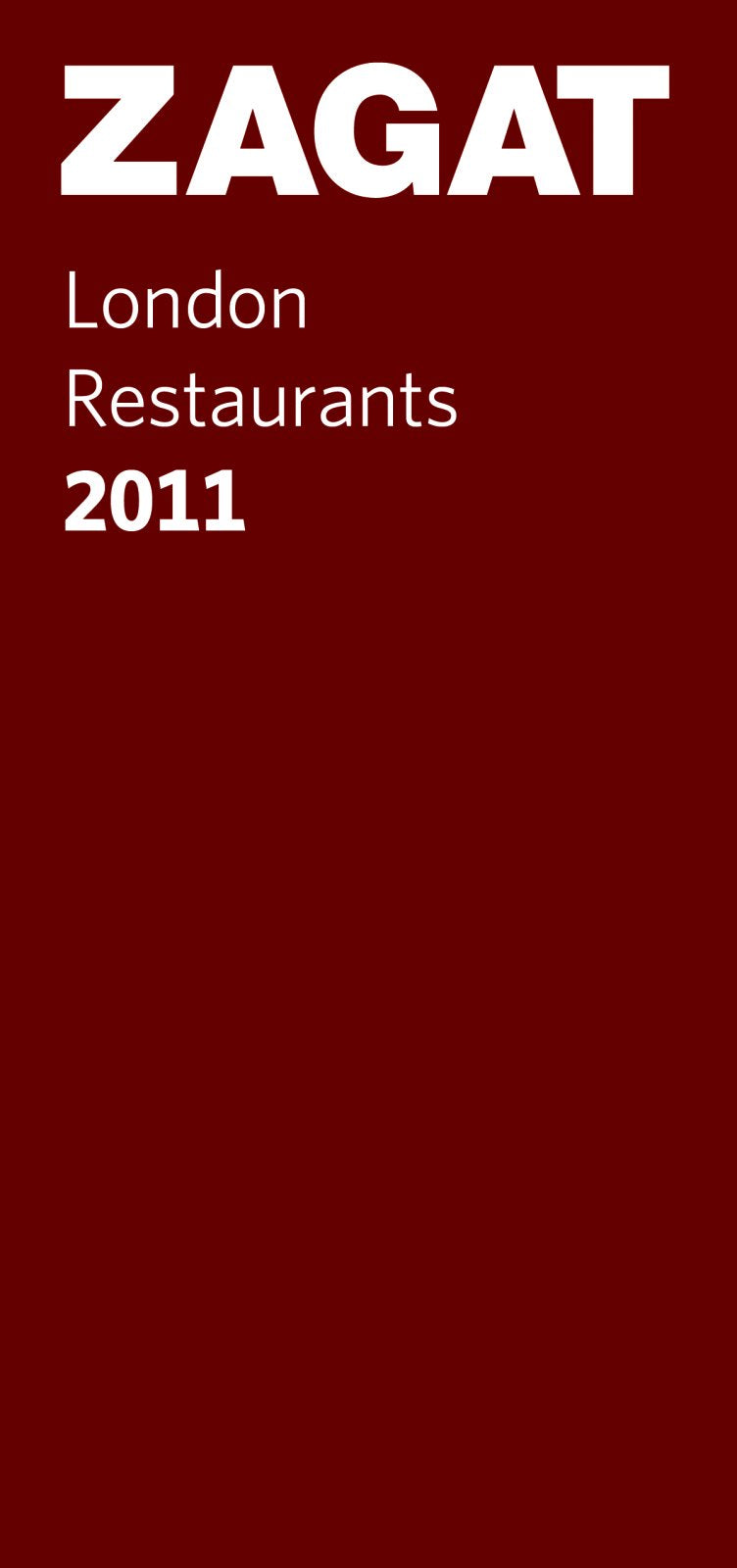 2011 London Restaurants (Zagat London Restaurants),Used