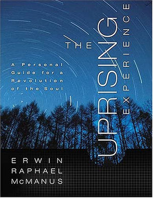 The Uprising Experience: A Personal Guide for a Revolution of the Soul,Used