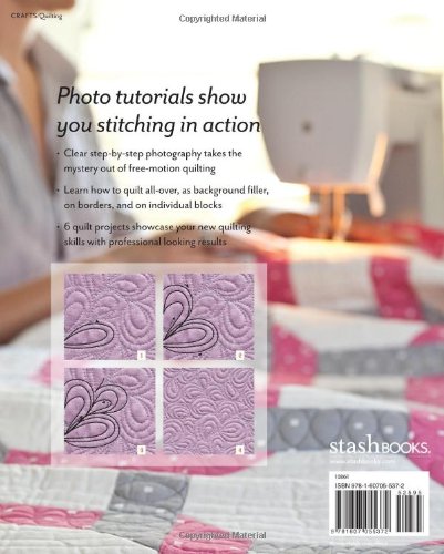 Beginners Guide to FreeMotion Quilting: 50+ Visual Tutorials to Get You Started  ProfessionalQuality Results on Your Home Mach,Used