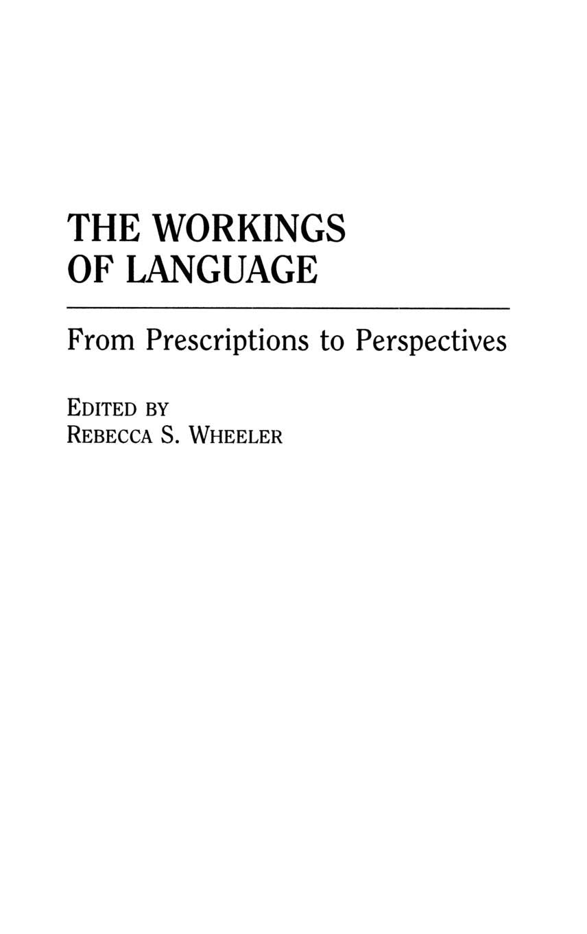The Workings Of Language: From Prescriptions To Perspectives,Used