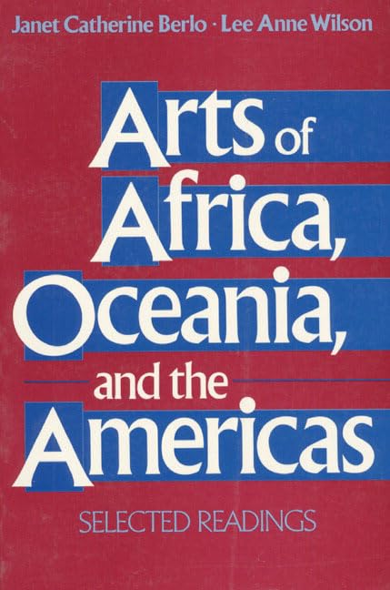 Arts of Africa, Oceania, and the Americas: Selected Readings,Used