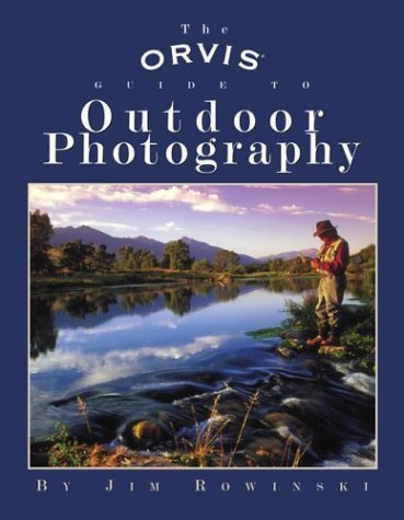 Orvis Guide to Outdoor Photography,Used