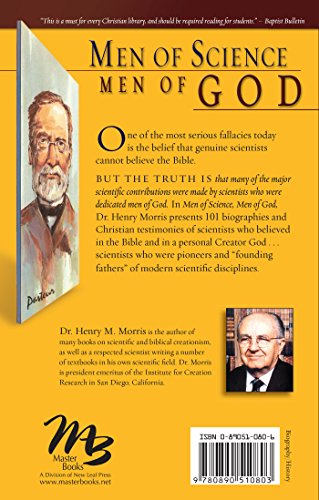 Men Of Science Men Of God: Great Scientists Of The Past Who Believed The Bible