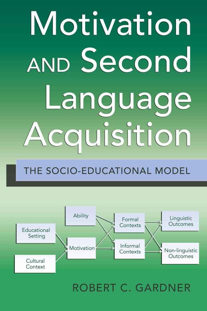Motivation and Second Language Acquisition: The SocioEducational Model (Language as Social Action),Used