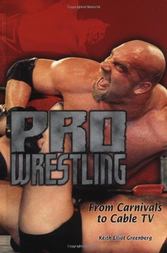 Pro Wrestling: From Carnivals to Cable TV,Used