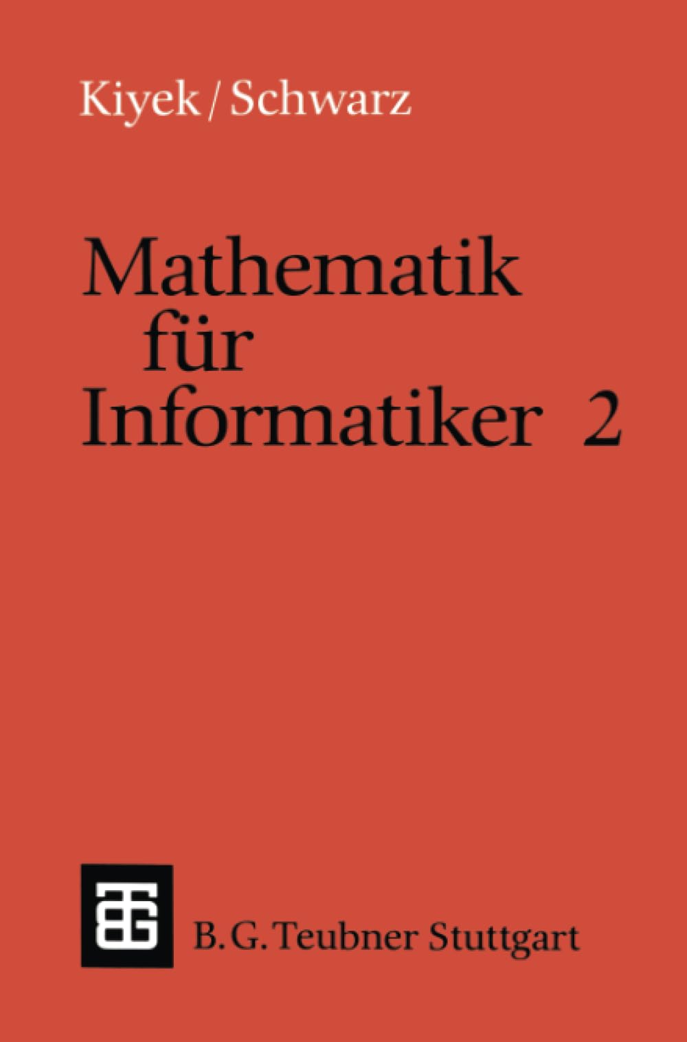 Mathematik fr Informatiker 2 (Leitfden und Monographien der Informatik) (German Edition),Used