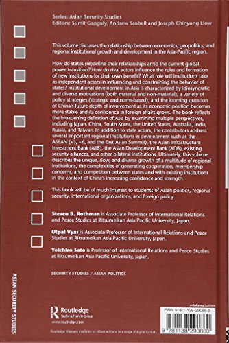 Regional Institutions, Geopolitics and Economics in the AsiaPacific: Evolving Interests and Strategies (Asian Security Studies),Used