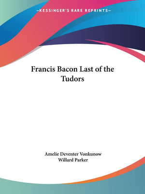 Francis Bacon Last Of The Tudors