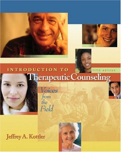 Introduction to Therapeutic Counseling: Voices from the Field (with InfoTrac),Used