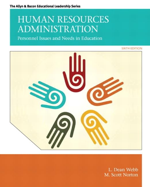 Human Resources Administration: Personnel Issues and Needs in Education (Allen & Bacon Educational Leadership),Used