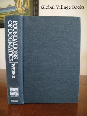 Foundations of Dogmatics, Vol. 1,New