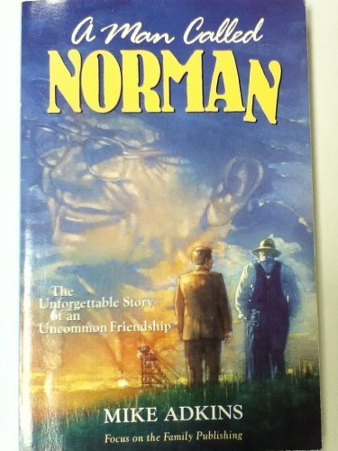 A Man Called Norman: The Unforgettable Story Of An Uncommon Friendship,Used