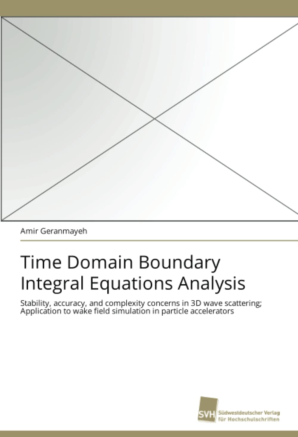 Time Domain Boundary Integral Equations Analysis: Stability, accuracy, and complexity concerns in 3D wave scattering; Applicatio,Used