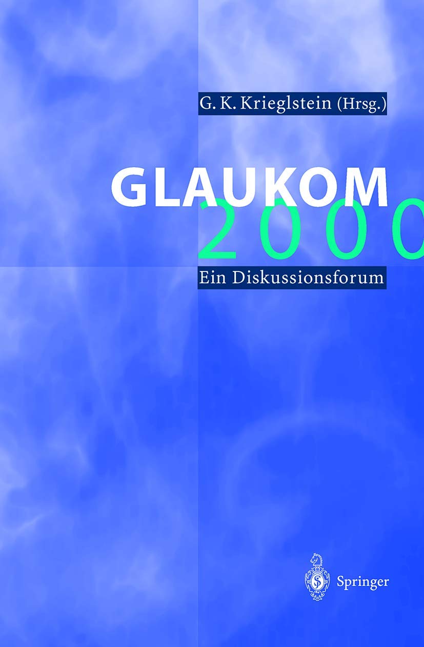 Glaukom 2000: Ein Diskussionsforum (German Edition),Used