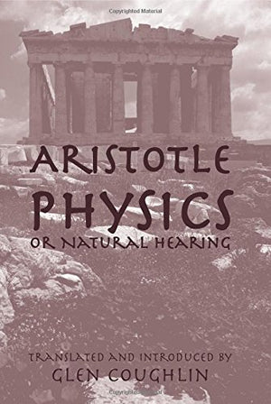 Physics Or Natural Hearing: Volume 1 (William Of Moerbeke Translation)