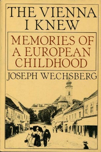 The Vienna I Knew: Memories Of A European Childhood,Used