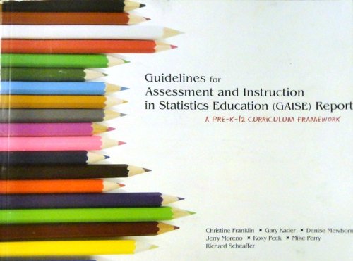 Guidelines for Assessment and Instruction in Statistics Education (Gaise) Report: A PreK12 Curriculum Framework,Used