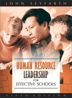 Human Resource Leadership for Effective Schools (5th Edition),Used