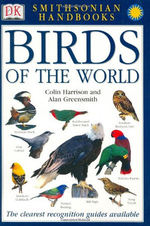 Smithsonian Handbooks: Birds Of The World (Smithsonian Handbooks),New
