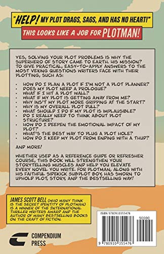 Plotman to the Rescue: A Troubleshooting Guide to Fixing Your Toughest Plot Problems (Bell on Writing),Used