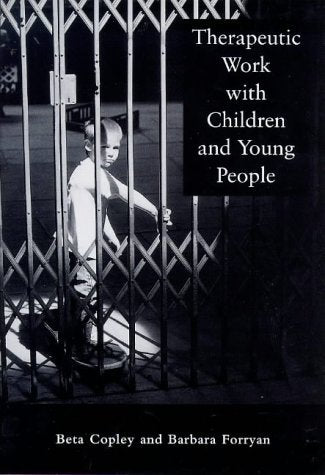 Therapeutic Work With Children and Young People (Cassell Education),Used