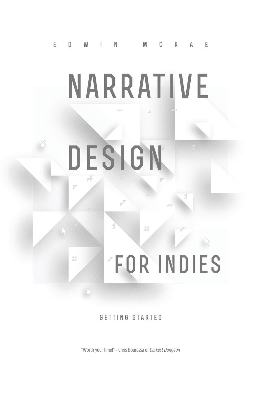 Narrative Design for Indies: Getting Started,Used