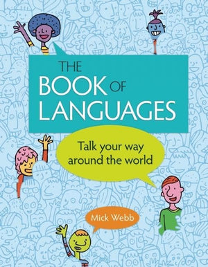 The Book of Languages: Talk Your Way around the World,New