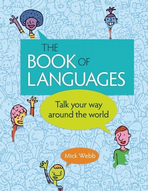 The Book of Languages: Talk Your Way around the World,New