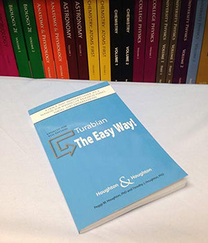 Turabian: The Easy Way! (Updated for 9th Edition) A quick and simplified guide to: A manual for writers of research papers, thes,Used