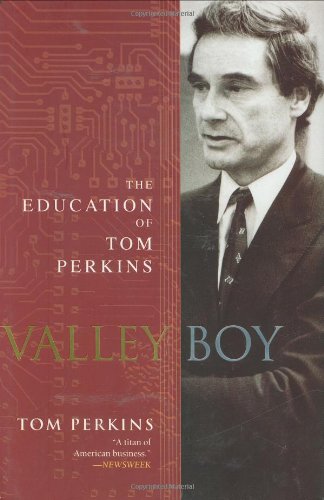 Valley Boy: The Education of Tom Perkins,New