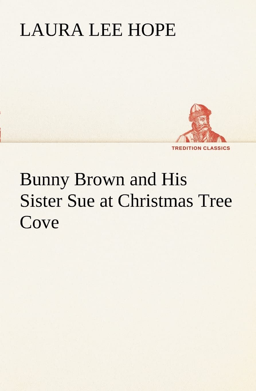 Bunny Brown and His Sister Sue at Christmas Tree Cove,Used