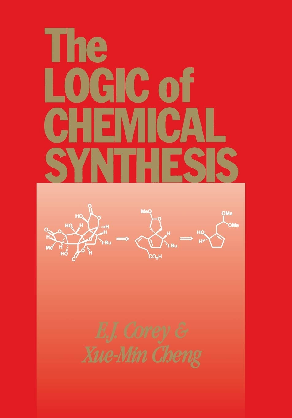 The Logic of Chemical Synthesis,New