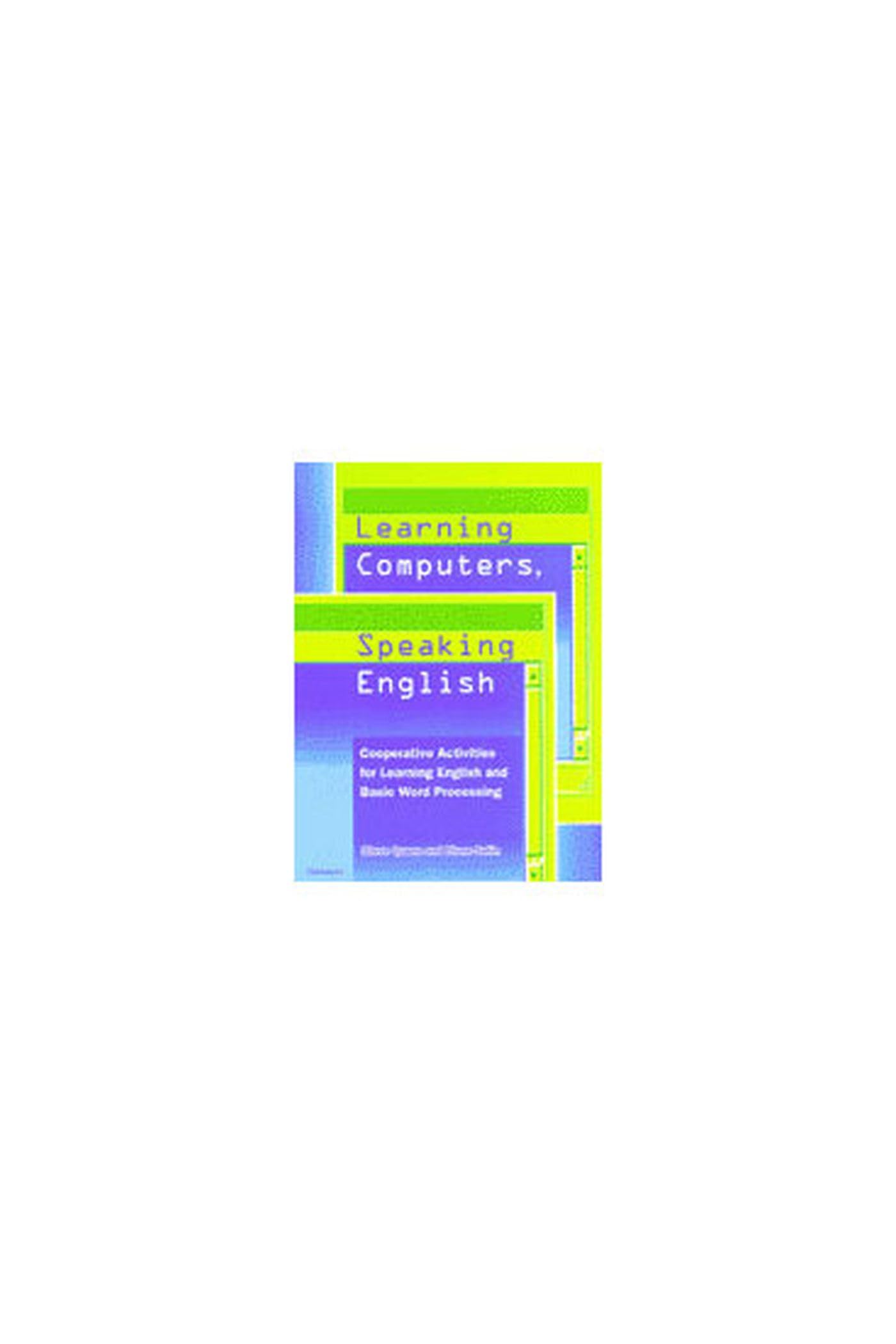 Learning Computers, Speaking English: Cooperative Activities for Learning English and Basic Word Processing (includes disk),Used