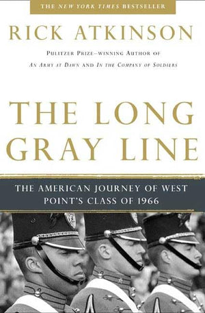 The Long Gray Line: The American Journey of West Point's Class of 1966,New