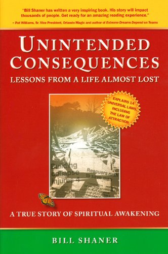 Unintended Consequences: Lessons from a Life Almost Lost,Used