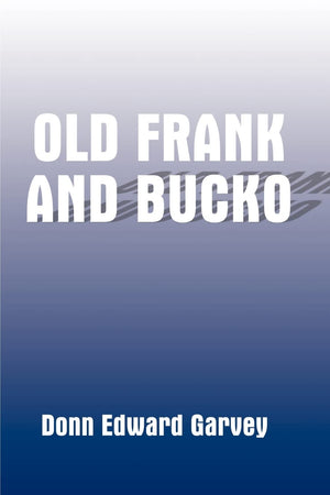 Old Frank and Bucko,Used