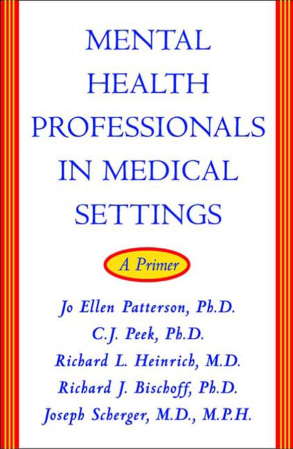 Mental Health Professionals in Medical Settings: A Primer,Used