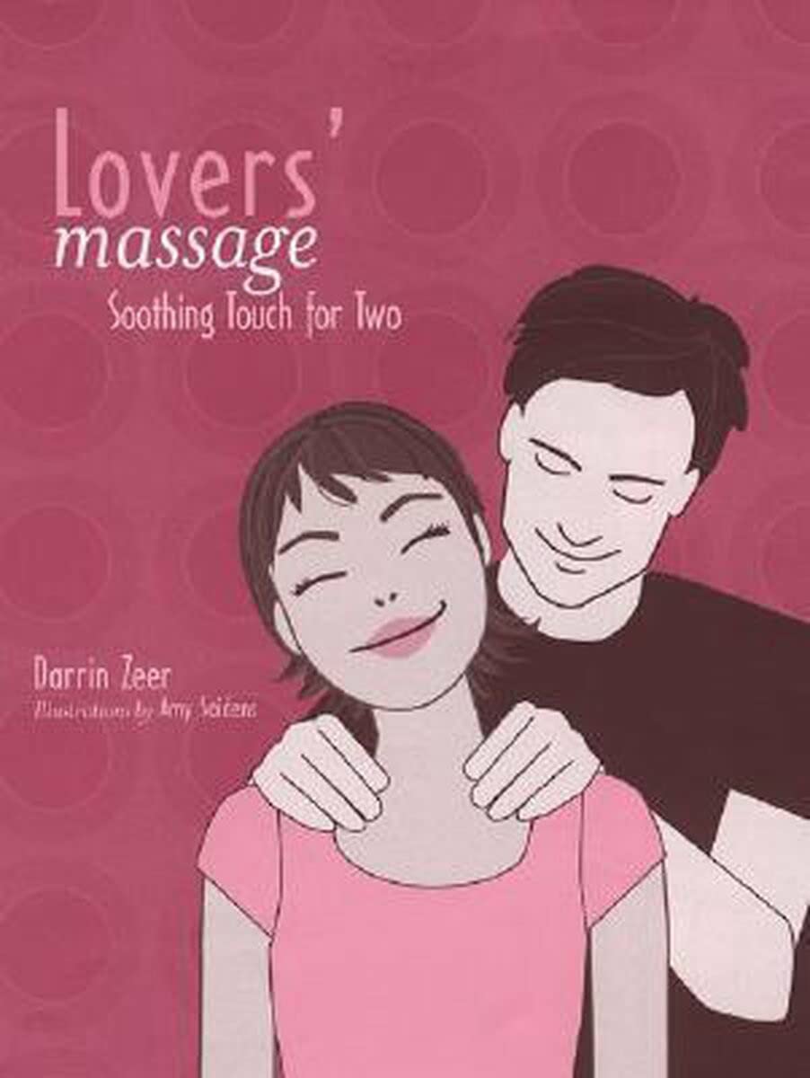 Lovers' Massage: Soothing Touch for Two,Used