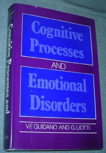 Cognitive Processes and Emotional Disorders: A Structural Approach to Psychotherapy,Used